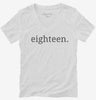 Eighteenth Birthday Eighteen Womens Vneck Shirt 666x695.jpg?v=1700360013