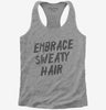 Embrace Sweaty Hair Womens Racerback Tank Top 666x695.jpg?v=1700490447