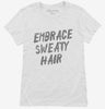 Embrace Sweaty Hair Womens Shirt 666x695.jpg?v=1700490447