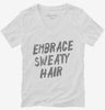 Embrace Sweaty Hair Womens Vneck Shirt 666x695.jpg?v=1700490447