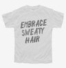 Embrace Sweaty Hair Youth