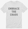 Embrace The Chaos Shirt 666x695.jpg?v=1700363444