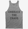 Embrace The Chaos Tank Top 666x695.jpg?v=1700363444