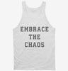 Embrace The Chaos Tanktop 666x695.jpg?v=1700363444