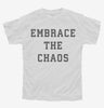 Embrace The Chaos Youth