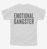 Emotional Gangster Youth