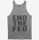 End The Fed  Tank