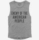 Enemy OF The American People  Womens Muscle Tank