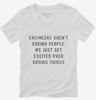 Engineers Arent Boring People We Just Get Excited Over Boring Things Womens Vneck Shirt 666x695.jpg?v=1700649071
