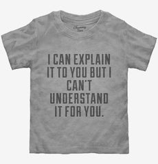Engineers Motto Toddler Shirt
