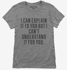 Engineers Motto Womens T-Shirt