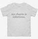 Epidemiologist My Charm Is Infectious white Toddler Tee