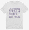 Every Blonde Needs A Brunette Best Friend Shirt 666x695.jpg?v=1700648905
