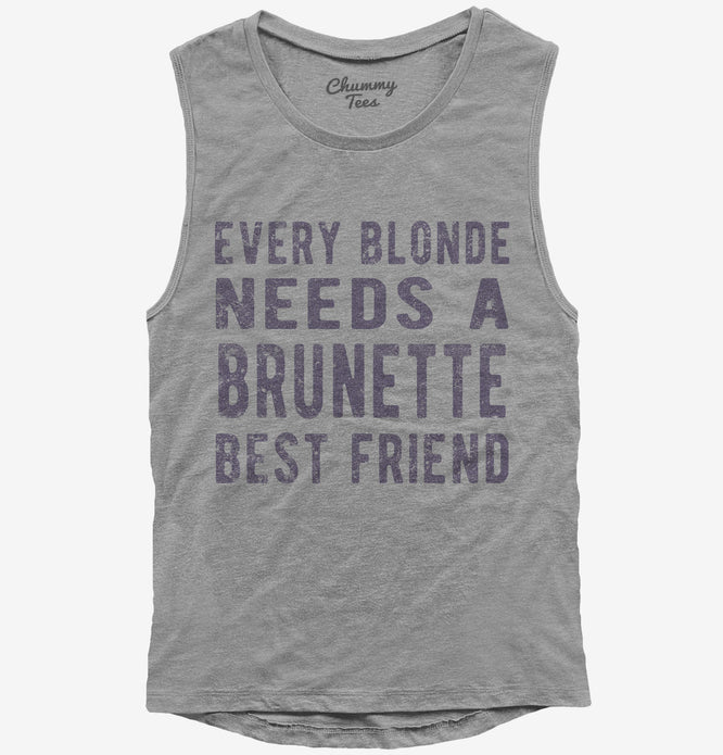 Every Blonde Needs A Brunette Best Friend T-Shirt