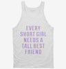 Every Short Girl Needs A Tall Best Friend Tanktop 666x695.jpg?v=1700648815