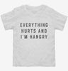 Everything Hurts And Im Hangry Toddler Shirt 666x695.jpg?v=1700394388