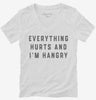 Everything Hurts And Im Hangry Womens Vneck Shirt 666x695.jpg?v=1700394388