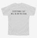 Everything I Say Will Be On The Exam Professor white Youth Tee