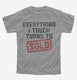 Everything I Touch Turns To Sold Funny Real Estate  Youth Tee