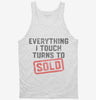 Everything I Touch Turns To Sold Funny Real Estate Tanktop 666x695.jpg?v=1700378829