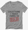 Everything I Touch Turns To Sold Funny Real Estate Womens Vneck