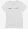 Ew David Womens Shirt 666x695.jpg?v=1700364607
