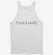 Exist Loudly  Tank