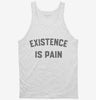 Existence Is Pain Gym Workout Tanktop 666x695.jpg?v=1700394247