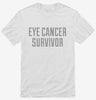 Eye Cancer Survivor Shirt 666x695.jpg?v=1700502859