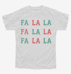 Fa La La La La Christmas Youth Shirt