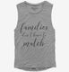 Families Don't Have To Match Adoption Foster Mom  Womens Muscle Tank