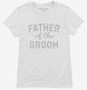 Father Of The Groom Womens Shirt 666x695.jpg?v=1700484988