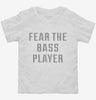 Fear The Bass Player Toddler Shirt 666x695.jpg?v=1700648233