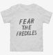 Fear The Freckles white Toddler Tee