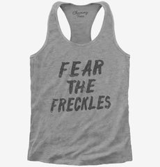 Fear The Freckles Womens Racerback Tank