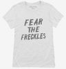 Fear The Freckles Womens Shirt 666x695.jpg?v=1700509046
