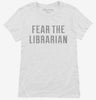 Fear The Librarian Womens Shirt 666x695.jpg?v=1700648143