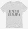 Fear The Librarian Womens Vneck Shirt 666x695.jpg?v=1700648143