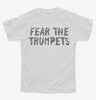 Fear The Trumpets Funny Youth