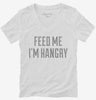 Feed Me Im Hangry Womens Vneck Shirt 666x695.jpg?v=1700555032