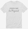 Feed Me Im Pregnant Shirt 666x695.jpg?v=1700387807