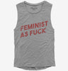 Feminist As Fuck Womens Muscle Tank Top 666x695.jpg?v=1700647916