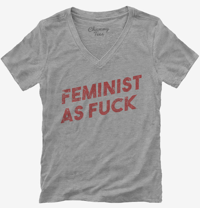 Feminist As Fuck T-Shirt