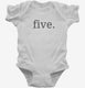 Fifth Birthday Five white Infant Bodysuit