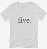 Fifth Birthday Five Womens Vneck Shirt 666x695.jpg?v=1700360185