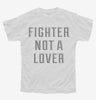 Fighter Not A Lover Youth