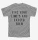 Find Your Limits And Exceed Them  Youth Tee