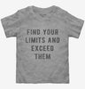 Find Your Limits And Exceed Them Toddler