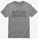 Fit Shaced Funny St. Patrick's Day Irish Drinking Beer grey Mens