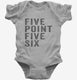 Five Point Five Six grey Infant Bodysuit